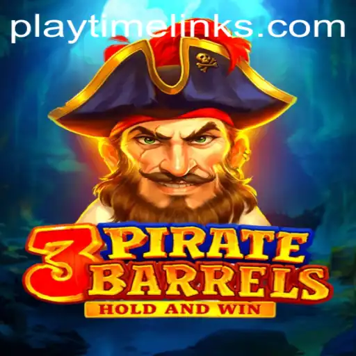 Dive into Adventure with 3PirateBarrels: A Thrilling Playtime Game Experience