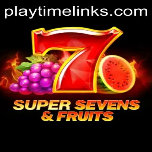 Exploring the Thrills of 7SuperSevensFruits: A Playtime Games Adventure