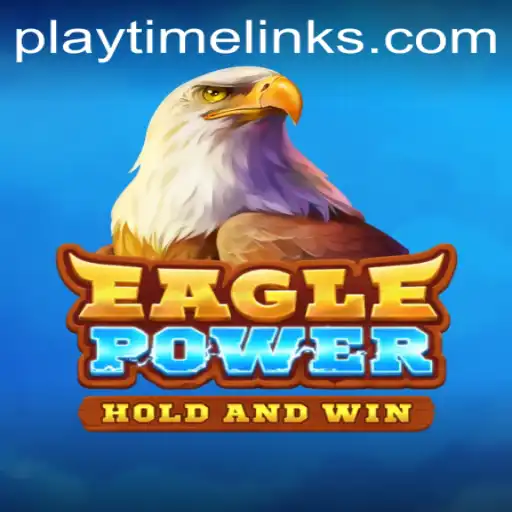 EaglePower: An Immersive Journey into Modern Playtime Games
