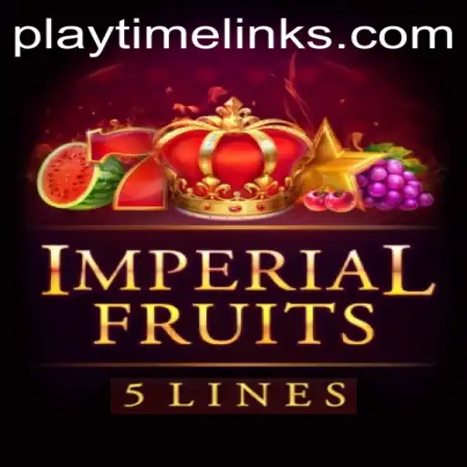 ImperialFruits5: A New Era of Playtime Gaming