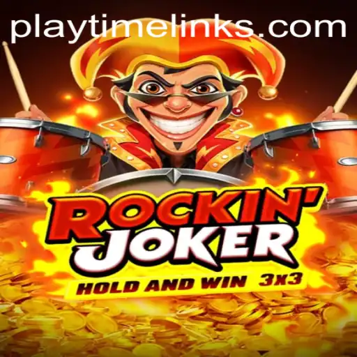 Exploring the Thrilling World of Rockinjoker with Playtime Games